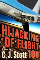 Hijacking of Flight 100 0692290532 Book Cover