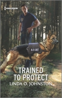 Trained to Protect 1335456619 Book Cover