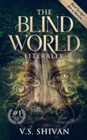 The Blind World Literally: "Survival and Secrets: The Sightless Villagers, the Lost Adventurer, and the Hidden Truths of Taured" 8178064057 Book Cover