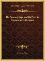 Samson Saga and Its Place in Comparative Religion (International folklore) 0766163075 Book Cover