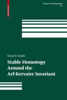 Stable Homotopy Around the Arf-Kervaire Invariant (Progress in Mathematics) 3764399031 Book Cover