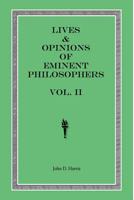 Lives & Opinions of Eminent Philosophers — Volume II 1718006837 Book Cover