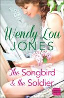 The Songbird and the Soldier 0007559755 Book Cover