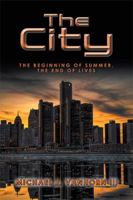 The City: The Beginning of Summer, the End of Lives 198454229X Book Cover