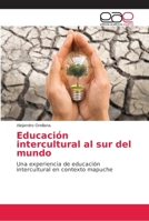 Educación intercultural al sur del mundo 6202164735 Book Cover