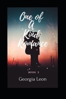 One Of A Kind Romance Continued: Book 3 B094T5BYH2 Book Cover