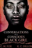 Conversations of a Conscious Black Girl 1387522000 Book Cover