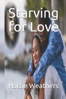 Starving for Love B08N9H87DS Book Cover