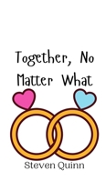 Together, No Matter What 990801014X Book Cover
