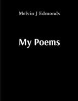 My Poems: A Collection of Personal Reflections B0GGMTM18N Book Cover