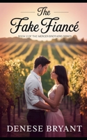 The Fake Fiance': Book 2 of the Mercer Brothers Series B0GVDR73NW Book Cover