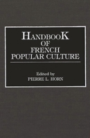 Handbook of French Popular Culture 0313261210 Book Cover