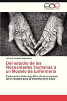 del Estudio de Las Necesidades Humanas a Un Modelo de Enfermeria 3847360132 Book Cover