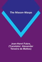 The Mason-Wasps 9356908419 Book Cover