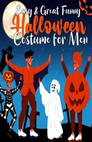 Easy & Great Funny Halloween Costume for Men B09FC7XCN5 Book Cover