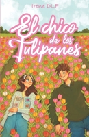 El chico de los tulipanes (Spanish Edition) 840984544X Book Cover