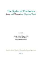 The Kpim of Feminism: Issues and Women in a Changing World 1426924070 Book Cover