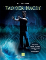 Tao der Nacht: Das Erwecken der kreativen Kraft 3756869415 Book Cover