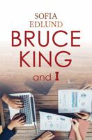 Bruce King and I 1784557811 Book Cover