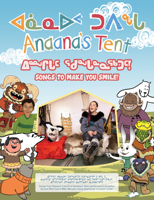 Songs to Make You Smile!: Bilingual Inuktitut and English Edition 1774505568 Book Cover
