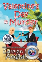 Valentine's Day is Murder 1505611563 Book Cover