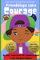 Friendships take courage B09JVM34HQ Book Cover