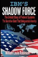 IBM's Shadow Force 0979995035 Book Cover
