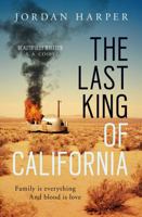 The Last King of California 1471159019 Book Cover