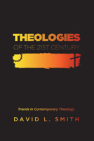 Theologies of the 21st Century 1625648642 Book Cover