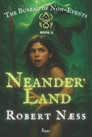 Neanderland (The Bureau of Non-Events (BoNE)) 8269403652 Book Cover