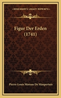 Figur Der Erden (1741) 1166039889 Book Cover
