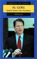 Al Gore: United States Vice President (People to Know) 0894904965 Book Cover