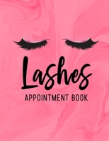 Lashes Appointment Book: Appointment Book for Lash Technicians, Eyelash Extension Techs, Beauty, Appointment Book with Times Daily and Hourly Schedule (Pink) 1711375683 Book Cover