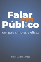 Falar em Público: um guia simples e eficaz (Portuguese Edition) B0DT719DV7 Book Cover