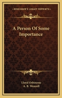 A Person of Some Importance 0548396043 Book Cover