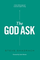 The God Ask 098251073X Book Cover