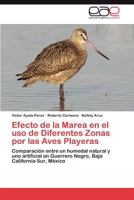 Efecto de La Marea En El USO de Diferentes Zonas Por Las Aves Playeras 3659026492 Book Cover