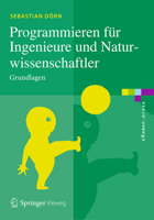 Programmieren für Ingenieure und Naturwissenschaftler: Grundlagen (eXamen.press) 3662504561 Book Cover