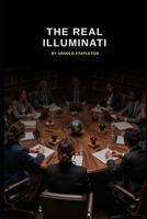 THE REAL ILLUMINATI B0GSJYJJR7 Book Cover