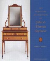 The Furniture Masterworks of John and Thomas Seymour 0883891263 Book Cover