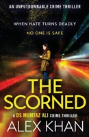 The Scorned (DS Mumtaz Ali) 1804364975 Book Cover