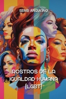 Rostros de la Igualdad Humana (LGBT) B0CVR8HTDR Book Cover
