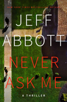 Never Ask Me 1538717018 Book Cover