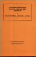 The Admissible Dual of GL(N) via Compact Open Subgroups. (AM-129) 0691021147 Book Cover