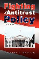 Fighting for Antitrust Policy 1441517138 Book Cover
