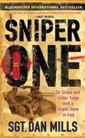 Sniper One: The Blistering True Story of a British Battle Group Under Siege 0312542429 Book Cover