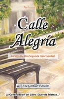 Calle Alegr�a: La Vida Da una Segunda Oportunidad 8409107392 Book Cover