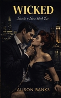 WICKED: Saints & Sins Book Two B0GDV6WWGX Book Cover