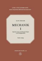 Mechanik: Band I Statik Der Starren Und Flussigen Korper Sowie Festigkeitslehre 3034869177 Book Cover