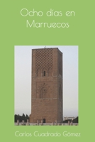 Ocho días en Marruecos (Spanish Edition) B0HBRCF9JM Book Cover